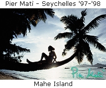 Pier Matì - Seychelles '97-'98 - image from La Digue Island