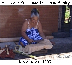 Pier Matì - Polynesia: Myth and Reality - Marquesas 1995 - La fabbricazione del Tapa - The Tapa cloth